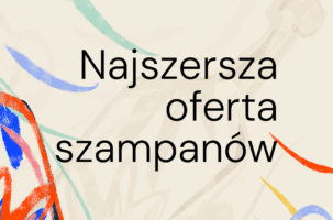 Najszersza oferta szampanów